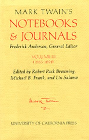 Mark Twain's Notebooks & Journals, Volume III [3]: 1883-1891 (The Mark Twain Papers)