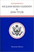 Presidencies of William Henry Harrison and John Tyler (American Presidency Series)
