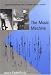 The Music Machine: Selected Readings from Computer Music Journal