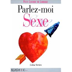 Parlez-moi sexe : Petit lexique du langage
