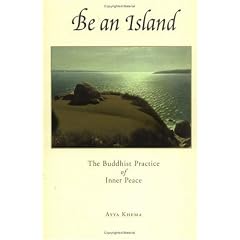 Be an Island: The Buddhist Practice of Inner Peace