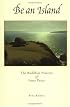 Be An Island: The Buddhist Practice of Inner Peace
