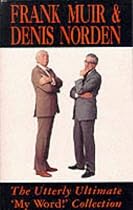 The Utterly Ultimate "My Word!" Collection (A Methuen humour classic)