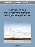 Innovations and developments of swarm intelligence applications