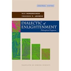 Dialectic of Enlightenment: Philosophical Fragments