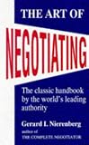 The Art of Negotiating: How to Become a Skilled Negotiator (Unabridged)