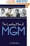 The Leading Men of MGM