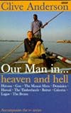Our Man In...Heaven and Hell: Beirut, Calcutta, Lagos, the Bronx