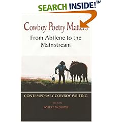 Cowboy Poetry Matters: From Abilene to the Mainstream: Contemporary Cowboy Writing