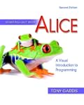 Starting Out with Alice: A Visual Int...