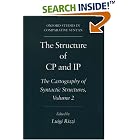The Structure of CP and IP: The Cartography of Syntactic Structures Volume 2 (Oxford Studies in... by  Luigi Rizzi