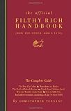 The Official Filthy Rich Handbook