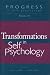 Transformations in Self Psychology (Progress in Self Psychology) (Progress in Self Psychology) (Progress in Self Psychology)
