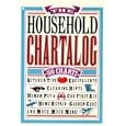 Household Chartalog: 100 Charts of Kitchen Tips, Equivalents, Cleaning Hints, Human, Pet and Car First Aid, Garden Care,... by Cheryl Solimini