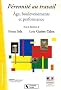 P�rennit� au travail : Age, bouleversements et performance