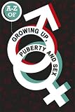 A-Z of growing up, puberty and sex