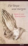 Produkt-Bild: F&uuml;r heute und morgen: Gebete von David Jaffin