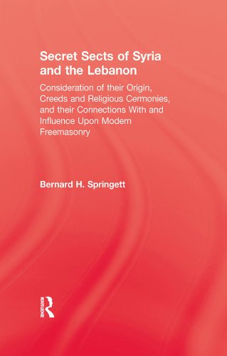 Secret Sects Of Syria (Kegan Paul Library of Religion and Mysticism)