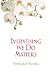 Everything We Do Matters