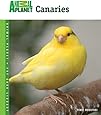 Canaries (Animal Planet&reg; Pet Care Library)