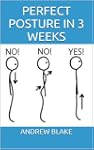 Perfect Posture in 3 Weeks