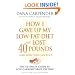 How I Gave Up My Low-Fat Diet and Lost 40 Pounds: ...and How You Can Too!