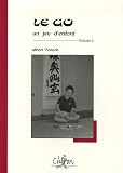 Le go, un jeu d enfant : Tome 2
