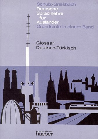 Deutsche Sprachlehre f�r Ausl�nder. Deutsch - T�rkisch