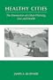 Healthy Cities: The Intersection of Urban Planning, Law, and Health
