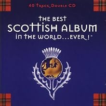 The Best Scottish Album in the World... Ever!