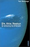 Books : Die Akte Neptun. Die abenteuerliche Geschichte der Entdeckung des 8. Planeten.