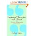 Between Therapist and Client: The New Relationship