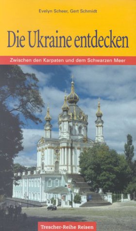 City Travel Guides Discounted  Bücher : Die Ukraine entdecken. Zwischen den Karpaten und dem Schwarzen Meer