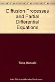 Diffusion processes and partial differential equations