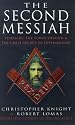 The Second Messiah: Templars, the Turin Shroud and the Great Secret of Freemasonry