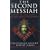 The Second Messiah: Templars, the Turin Shroud and the Great Secret of Freemasonry