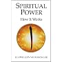 Spiritual Power: How It Works