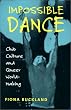 Impossible Dance: Club Culture and Queer World-Making