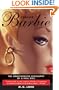 Forever Barbie: The Unauthorized Biography of a Real Doll