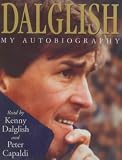 Kenny Dalglish: My Life