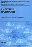  : Analytical Techniques (Biochemistry and Molecular Biology of Fishes) (Vol 3)
