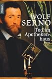 Tod im Apothekenhaus - Wolf Serno