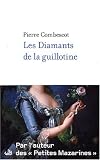 DIAMANTS DE LA GUILLOTINE -LES