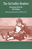 The McGuffey Readers: Selections from the 1879 Edition (The Bedford Series in History and Culture)