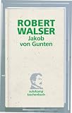 Jakob von Gunten: Ein Tagebuch (suhrkamp taschenbuch)