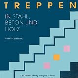Treppen in Stahl, Beton und Holz