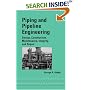 Piping and Pipeline Engineering: Design, Construction, Maintenance,  Integrity, and Repair (Mechanical Engineering (Marcell Dekker))