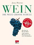 Wein, die neue gro&szlig;e Schule - Jens Priewe