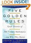 Five Golden Rules : Great Theories of 20th-Century Mathematics -and Why They Matter
