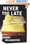 Never Too Late : A Prosecutor's Story of Justice in the Medgar Evars Case